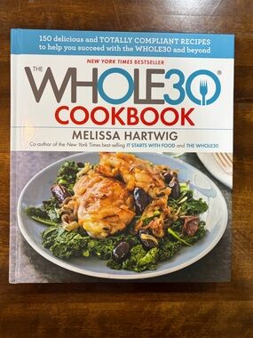 The Whole30 Hardback Cookbook by Melissa Hartwig
